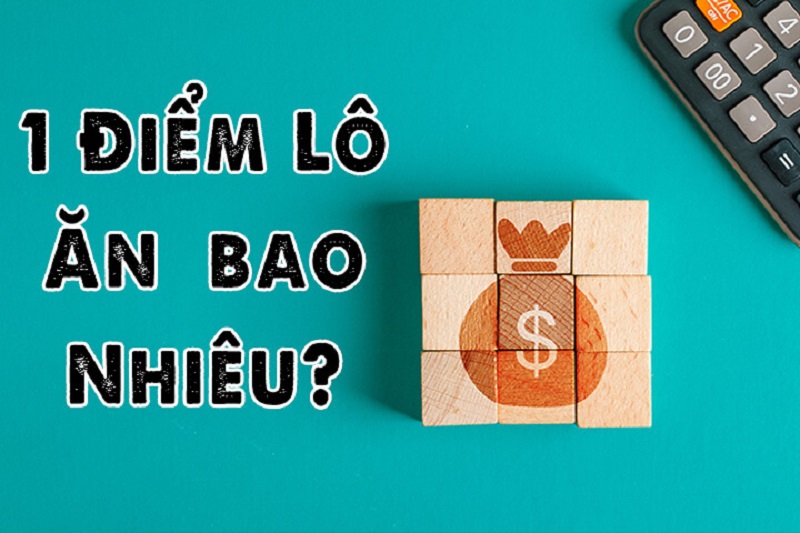 Đánh một điểm lô bao nhiêu tiền